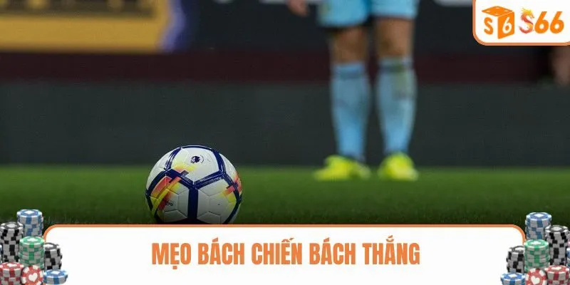 Mẹo bách chiến bách thắng khi chơi kèo chấp 0.25