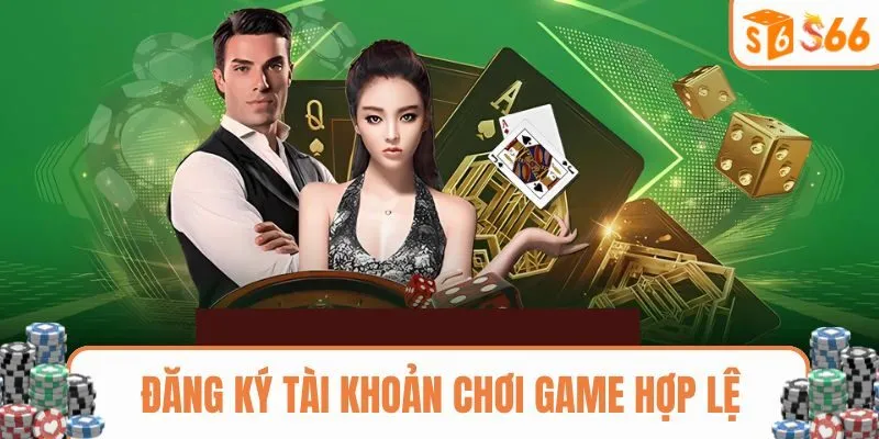 Người chơi đăng ký tài khoản hợp lệ cá cược
